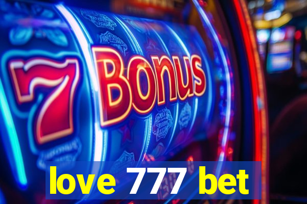 love 777 bet